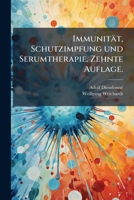 Immunität, Schutzimpfung Und Serumtherapie 1149094079 Book Cover