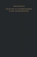 Anleitung Zu Untersuchungen in Der Zuckerindustrie 3663003957 Book Cover