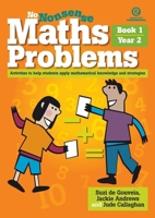 No Nonsense Maths Problems Year 2 Book 1: Activities to help students apply mathematical knowledge and strategies 1927143802 Book Cover