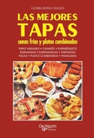 Las mejores tapas, cenas frías y platos combinados: Recetas prácticas y variadas (Spanish Edition) 1639194304 Book Cover