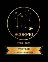 Two Year Planner Organizer: 2 Year Weekly Pocket Planner with 24 Month Calendar for Academic Agenda Schedule. Scorpio Zodiac sign Golden and Black Cover 1702187144 Book Cover