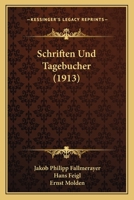 Schriften Und Tagebucher (1913) 1160252017 Book Cover