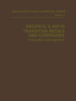 Groups IV, V, and VI Transition Metals and Compounds: Preparation and Properties 0306683237 Book Cover