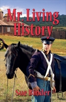 Mr. Living History B0FNBXHYQ3 Book Cover
