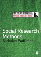 Social Research Methods (SAGE Course Companions) 1473916208 Book Cover