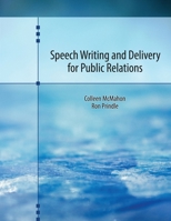 Speech Writing and Delivery for Public Relations 1465266542 Book Cover