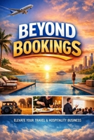 BEYOND BOOKINGS B0GD5YVP8G Book Cover