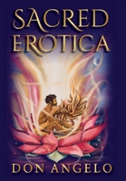 Sacred Erotica 1946852090 Book Cover