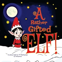A Rather Gifted Elf B0G4R14RD7 Book Cover