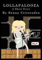 Lollapalooza: A Short Story B08T62419L Book Cover