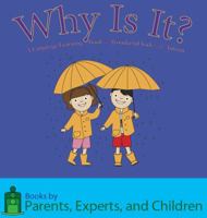 Why Is It?: A Language Learning Book for Wonderful Kids with Autism 1614240043 Book Cover