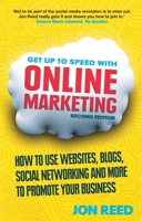 Get Up to Speed with Online Marketing: How to Use Websites, Blogs, Social Networking and Much More 0273732641 Book Cover