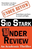 Under Review: An Academic Thriller 1952723418 Book Cover