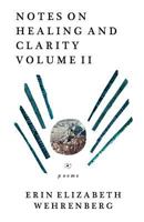 Notes On Healing & Clarity Volume II: Volume 2 1976190797 Book Cover