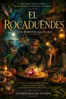 EL ROCADUENDES: Una sinfonía culinaria (Spanish Edition) B0F32F139D Book Cover