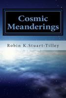 Cosmic Meanderings 1502769840 Book Cover