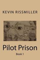 Pilot Prison 1523670509 Book Cover