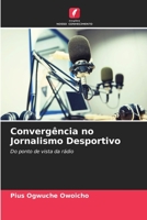 Convergência no Jornalismo Desportivo 620574614X Book Cover