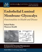 Endothelial Luminal Membrane-Glycocalyx: Functionalities in Health and Disease 1615047549 Book Cover