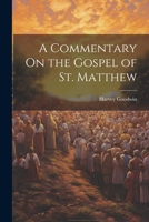 A Commentary on the Gospel of St. Matthew - Primary Source Edition 1021304735 Book Cover