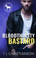 Bloodthirsty Bastard B08BWFL1LY Book Cover