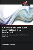 L'effetto del BIM sulla motivazione e la leadership (Italian Edition) 6208928230 Book Cover