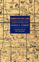 Names on the Land: A Historical Account of Place-Naming in the United States B000NM0UZA Book Cover