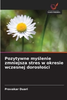 Pozytywne myslenie zmniejsza stres w okresie wczesnej doroslosci (Polish Edition) 6209060064 Book Cover