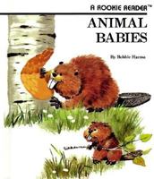 Animal Babies (Rookie Readers) 0516420666 Book Cover