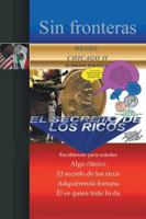 Sin Fronteras Desde Chicago II - El Secreto de Los Ricos: Algo Clasico 1463363249 Book Cover