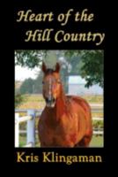 Heart of the Hill Country 1978306253 Book Cover