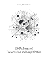100 Problems of Factorization and Simplification: From Learning Math With Marvin B0CTM8M1CC Book Cover