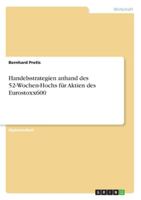 Handelsstrategien anhand des 52-Wochen-Hochs f�r Aktien des Eurostoxx600 365634342X Book Cover