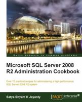 Microsoft SQL Server 2008 R2 Administration Cookbook 1849681449 Book Cover
