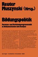 Bildungspolitik: Dokumentation Und Analyse 3322937194 Book Cover