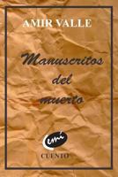Manuscritos del muerto 1977902235 Book Cover