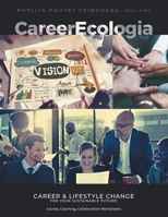 CareerEcologia Workbook 1525544934 Book Cover