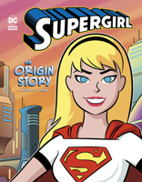 Supergirl: An Origin Story 1515878104 Book Cover