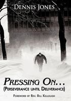 Pressing On…: 1452020388 Book Cover