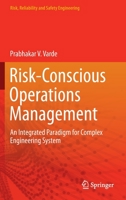 Risk-conscious Operations Management (Risk, Reliability and Safety Engineering) 9811993335 Book Cover