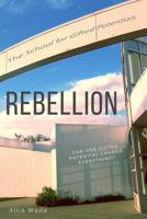 Rebellion (The School for Gifted Potentials) (Volume 3) 1986014096 Book Cover