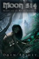 Moon 514: Blaze & the White Griffon 1614639922 Book Cover