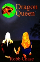 Dragon Queen 1484014596 Book Cover