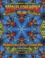 Doodles Gone Wrong Volume 1: The Worlds Most Difficult Coloring Book 172462377X Book Cover