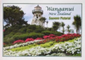 Wanganui New Zealand Souvenir Pictorial 0476010381 Book Cover