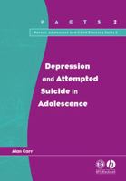 Depression and Attempted Suicide in Adolescents (Parent, Adolescent & Child Training Skills) 185433350X Book Cover