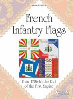 French Infantry Flags: 1789   1815 2352501121 Book Cover