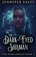 The Dark-Eyed Shaman 4824118166 Book Cover