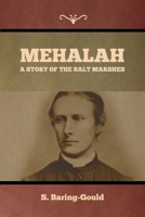 Mehalah: A Story of the Salt Marshes B0D1N9Q82R Book Cover