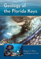 Geology of the Florida Keys 0813056519 Book Cover